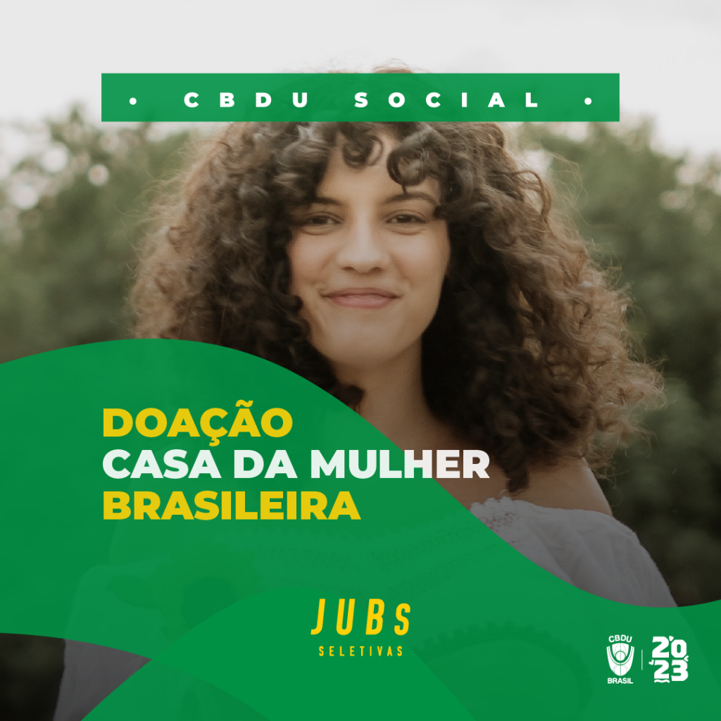 JUBs Seletivas vai arrecadar doações para a Casa da Mulher Brasileira